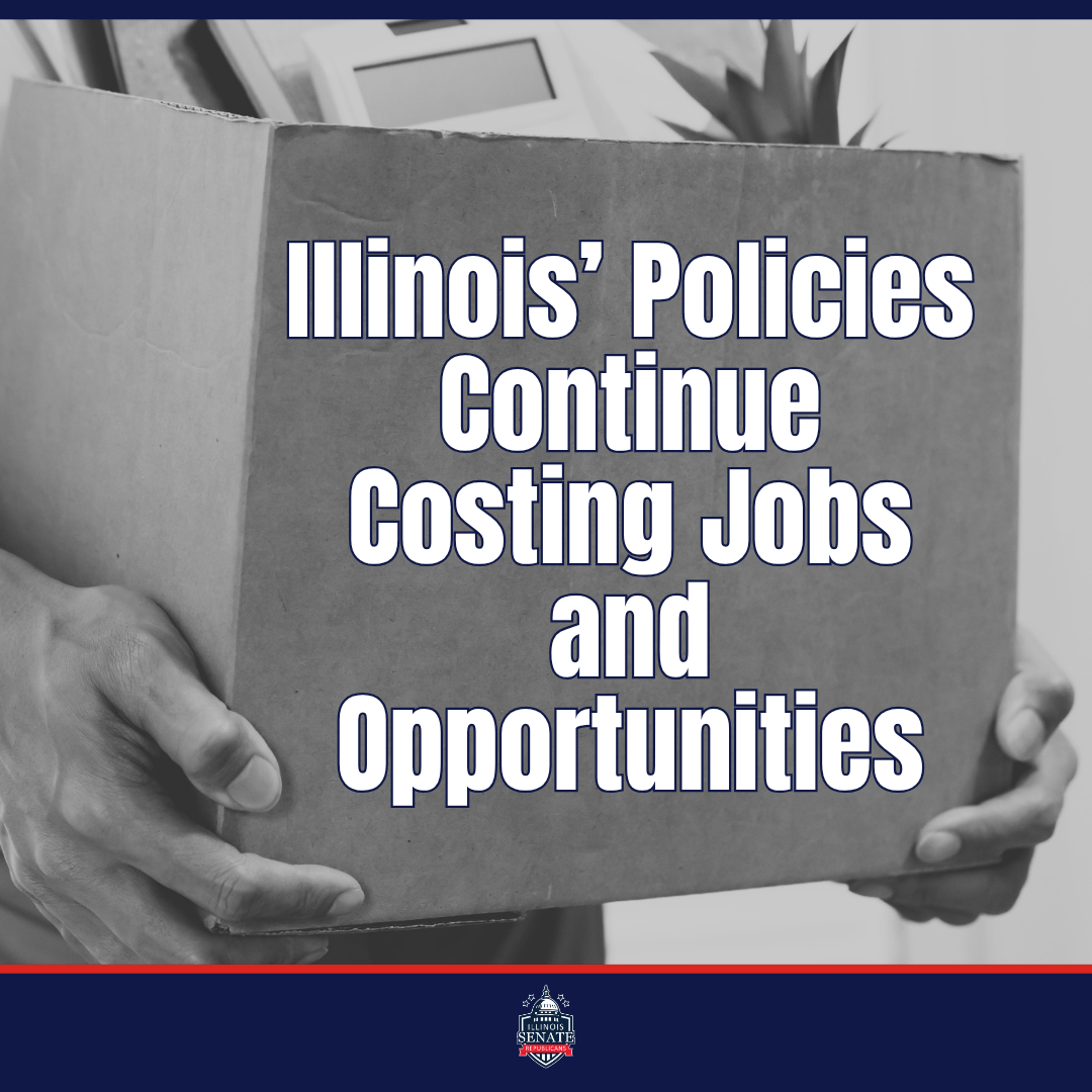 Illinois Democrats' Policies Continue Costing Jobs and Opportunities